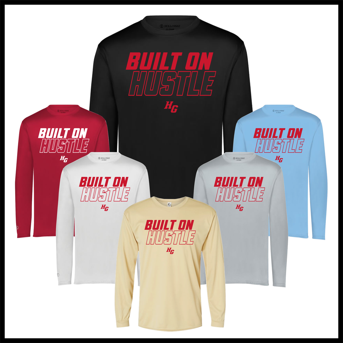 HGFCB26 Built On Hustle Long Sleeve 100% Poly Wicking T-Shirt