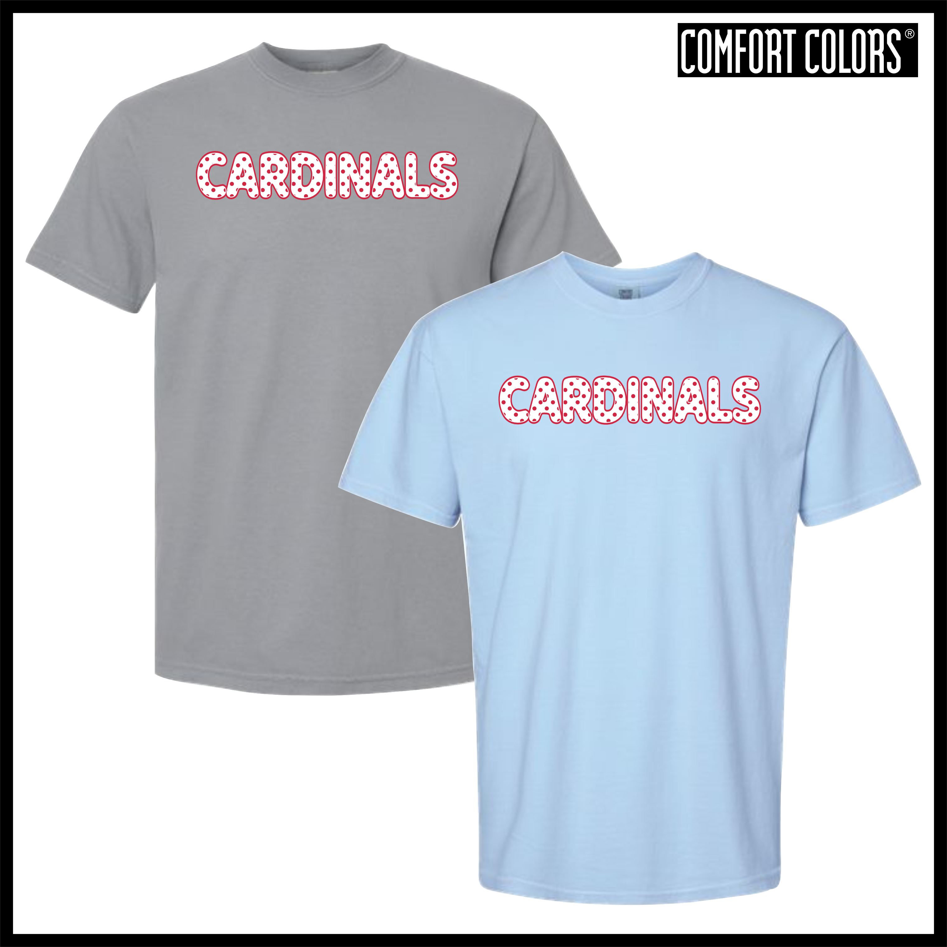 Lady Cardinals DOTTED CARDINALS TEXT Short Sleeve Comfort Colors T-Shirt
