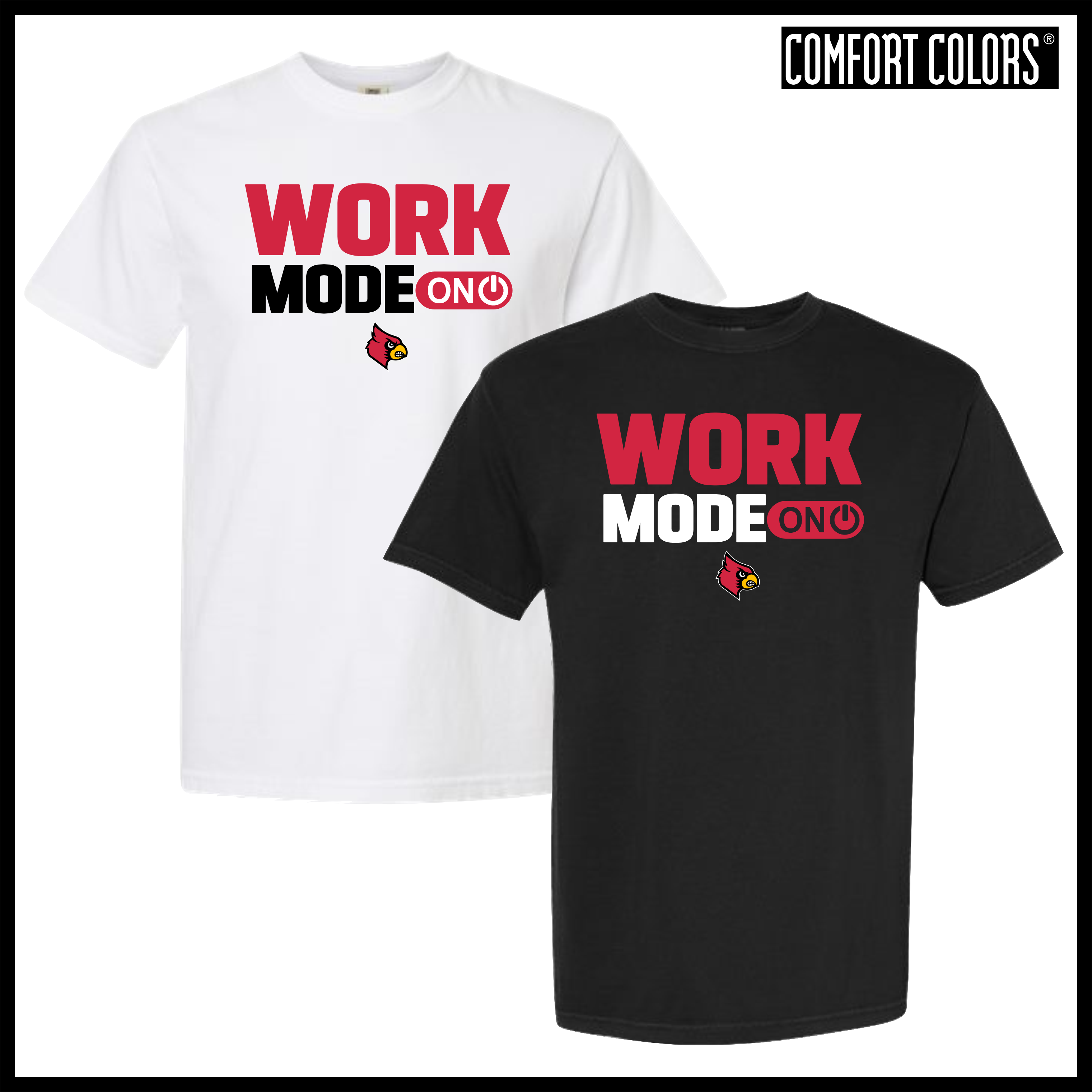 Lady Cardinals WORK MODE Short Sleeve Comfort Colors T-Shirt